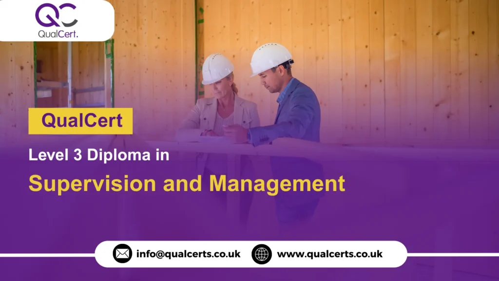 QualCert Level 3 Diploma in Supervision and Management