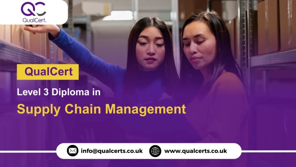 QualCert Level 3 Diploma in Supply Chain Management