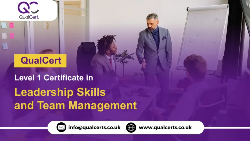 QualCert Level 1 Certificate in Leadership Skills and Team Management