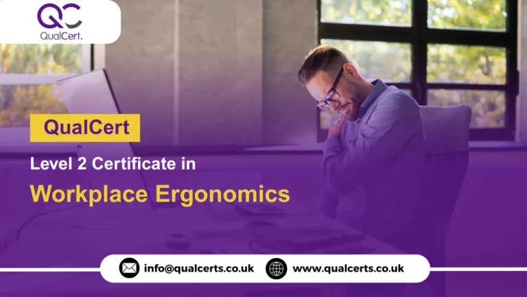 QualCert Level 2 Certificate in Workplace Ergonomics