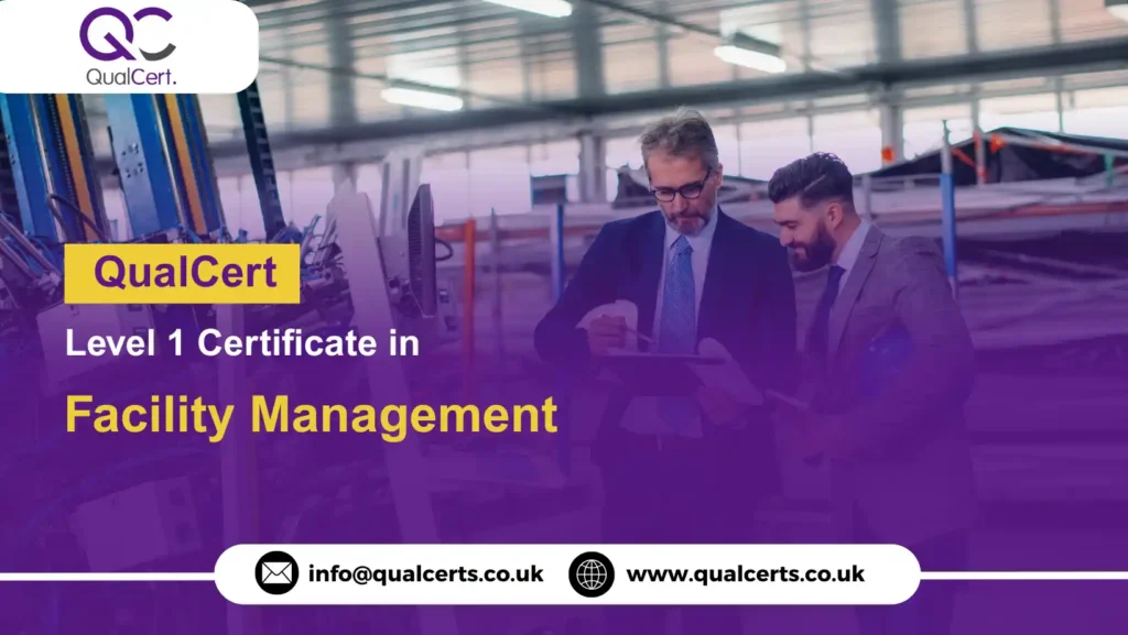 QualCert Level 1 Certificate in Facility Management