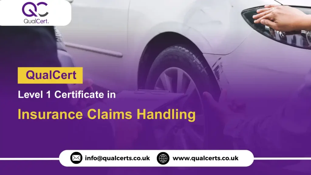 QualCert Level 1 Certificate in Insurance Claims Handling