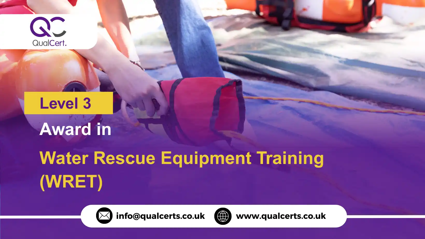 QualCert Level 3 Award in Water Rescue Equipment Training (WRET)