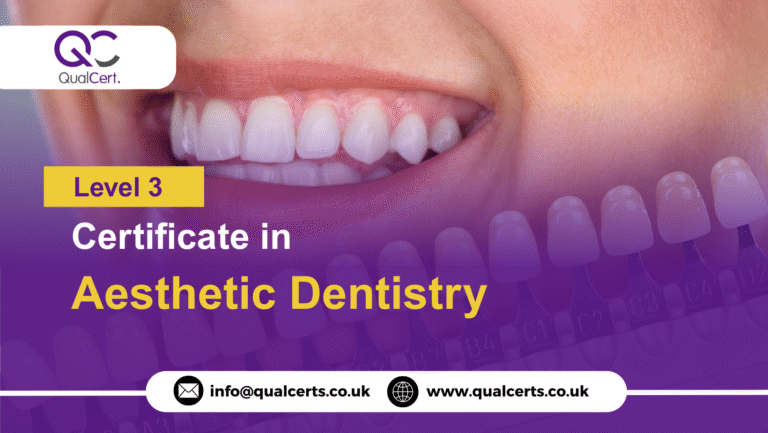 QualCert Level 3 Certificate in Aesthetic Dentistry