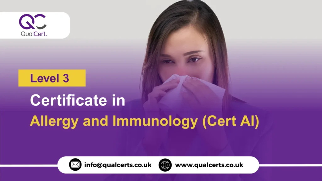 QualCert Level 3 Certificate in Allergy and Immunology (Cert AI)