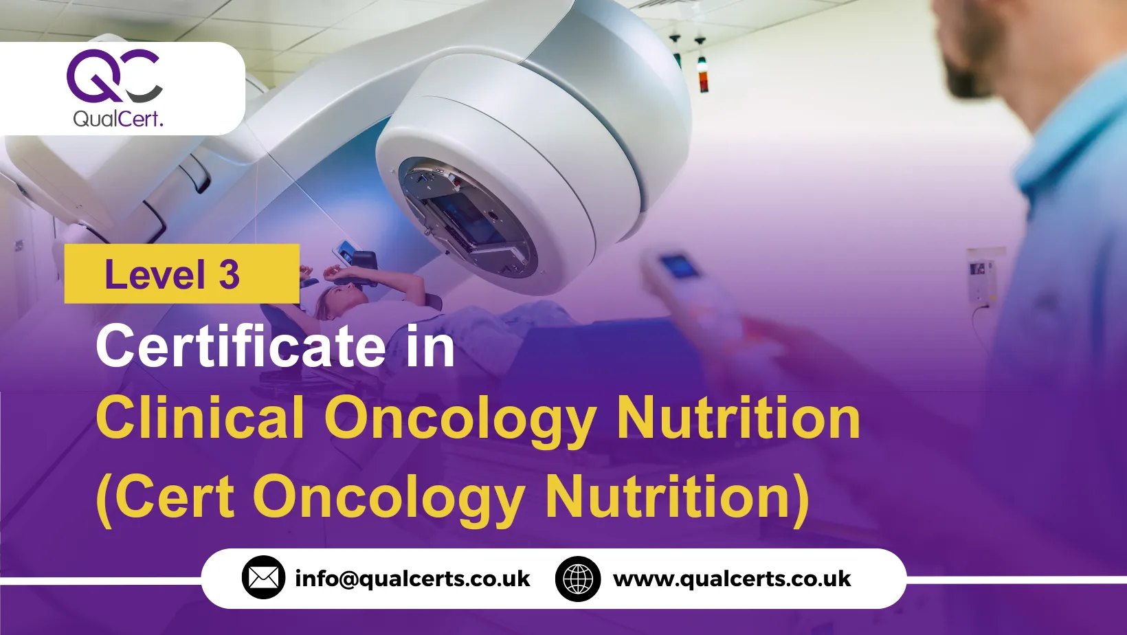 QualCert Level 3 Certificate in Clinical Oncology Nutrition (Cert Oncology Nutrition)