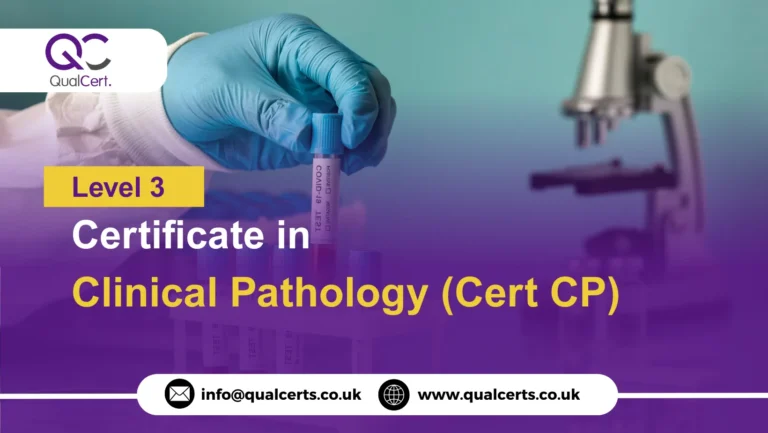 QualCert Level 3 Certificate in Clinical Pathology (Cert CP)