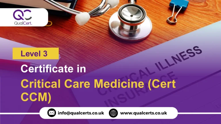 QualCert Level 3 Certificate in Critical Care Medicine (Cert CCM)