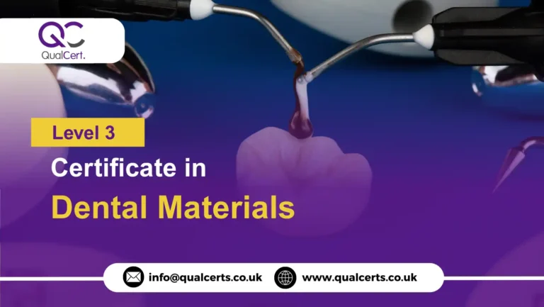 QualCert Level 3 Certificate in Dental Materials