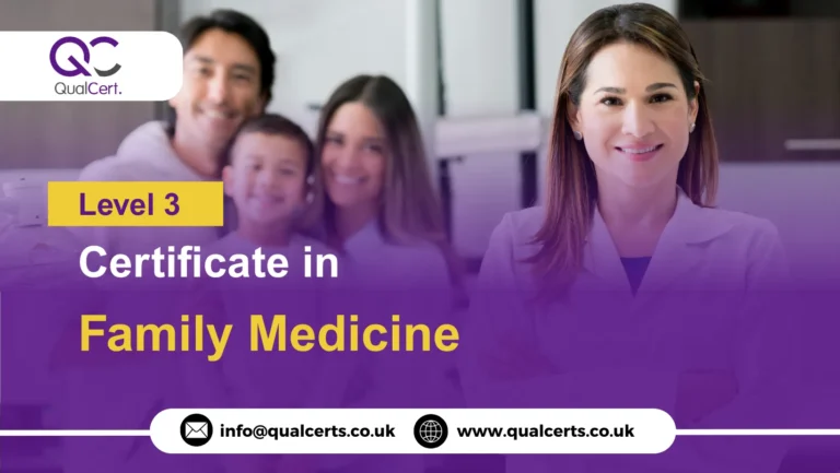 QualCert Level 3 Certificate in Family Medicine