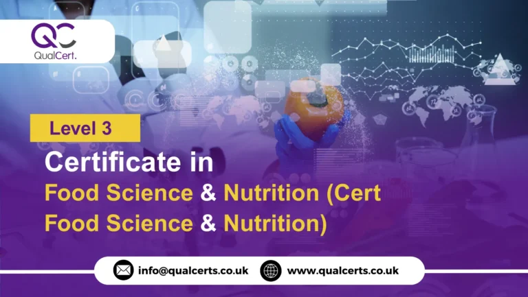 QualCert Level 3 Certificate in Food Science and Nutrition (Cert Food Science and Nutrition)