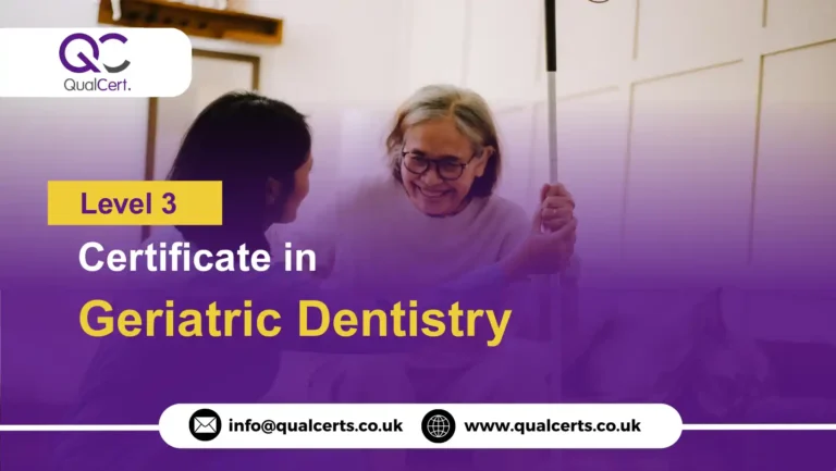 QualCert Level 3 Certificate in Geriatric Dentistry