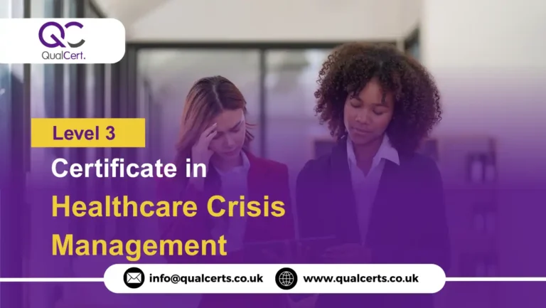 QualCert Level 3 Certificate in Healthcare Crisis Management