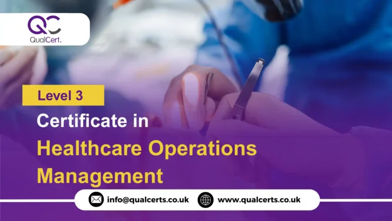QualCert Level 3 Certificate in Healthcare Operations Management