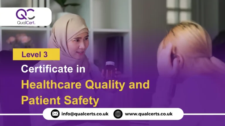 QualCert Level 3 Certificate in Healthcare Quality and Patient Safety