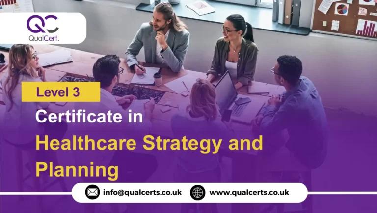 QualCert Level 3 Certificate in Healthcare Strategy and Planning