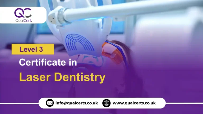 QualCert Level 3 Certificate in Laser Dentistry