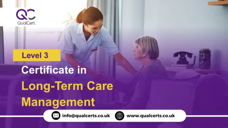 QualCert Level 3 Certificate in Long-Term Care Management