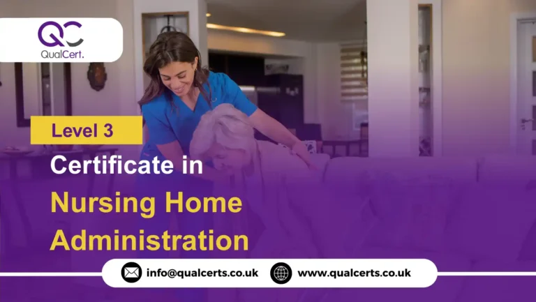 QualCert Level 3 Certificate in Nursing Home Administration
