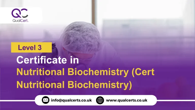 QualCert Level 3 Certificate in Nutritional Biochemistry (Cert Nutritional Biochemistry)