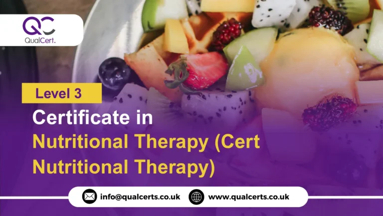 QualCert Level 3 Certificate in Nutritional Therapy (Cert Nutritional Therapy)