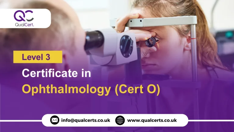 QualCert Level 3 Certificate in Ophthalmology (Cert O)