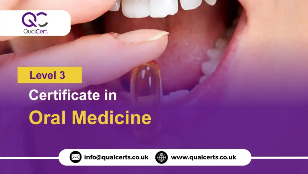 QualCert Level 3 Certificate in Oral Medicine