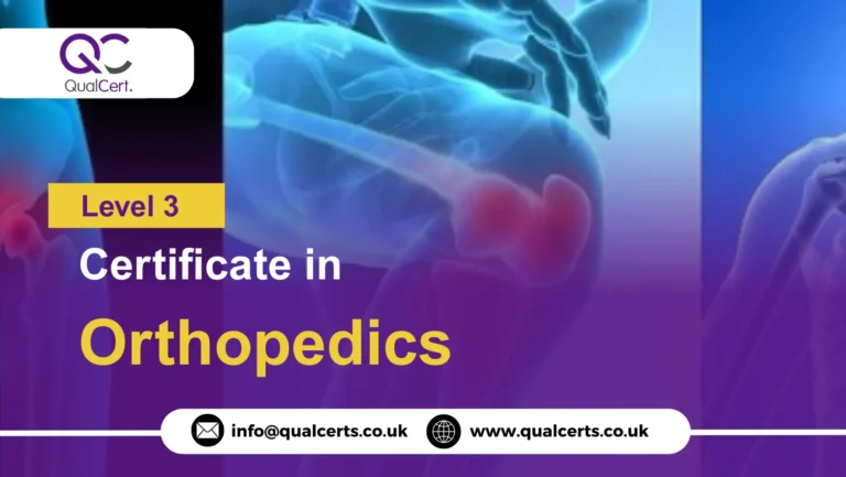 QualCert Level 3 Certificate in Orthopedics