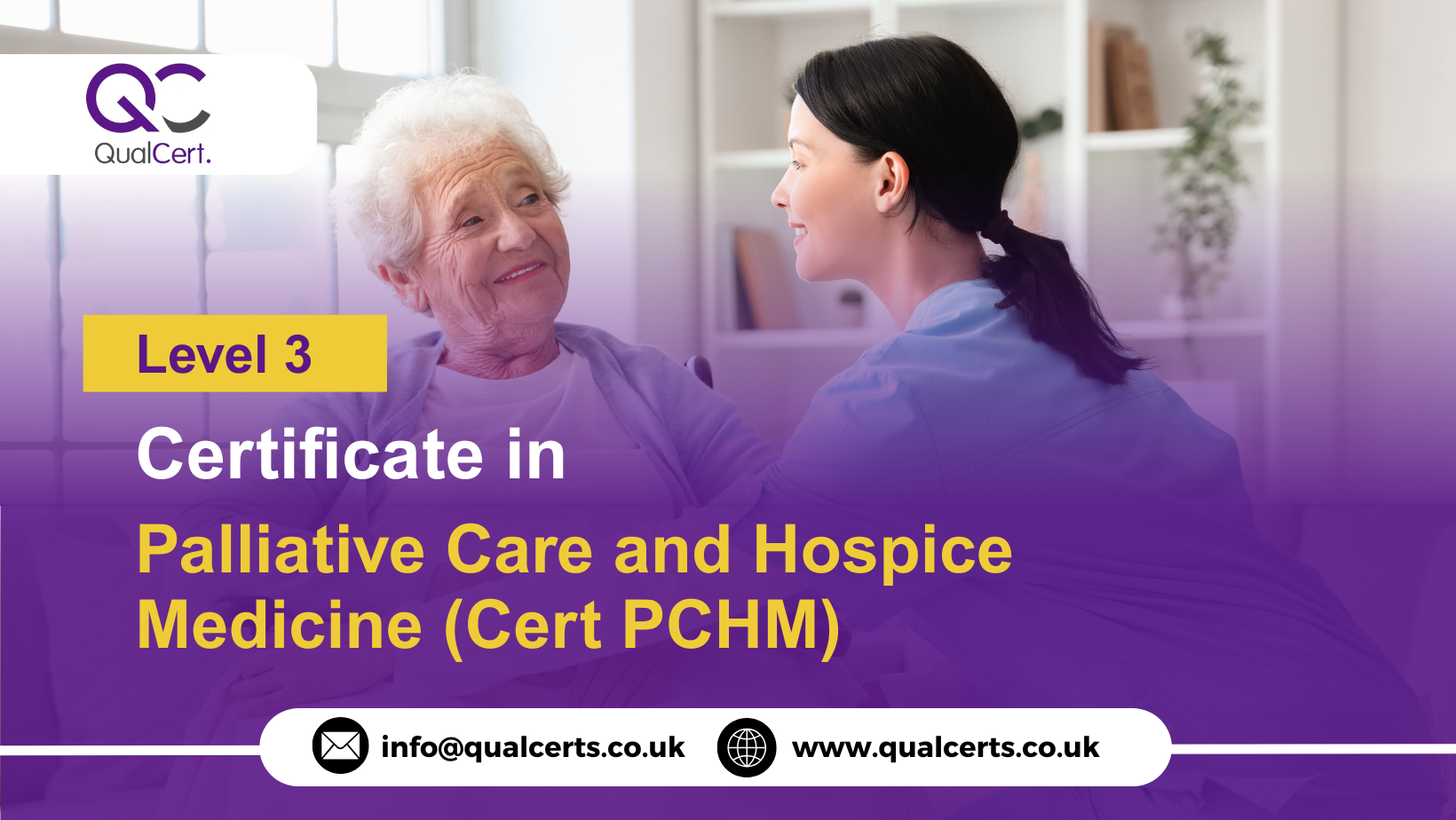 QualCert Level 3 Certificate in Palliative Care and Hospice Medicine (Cert PCHM)