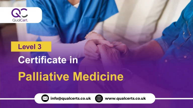 QualCert Level 3 Certificate in Palliative Medicine (Cert PM)