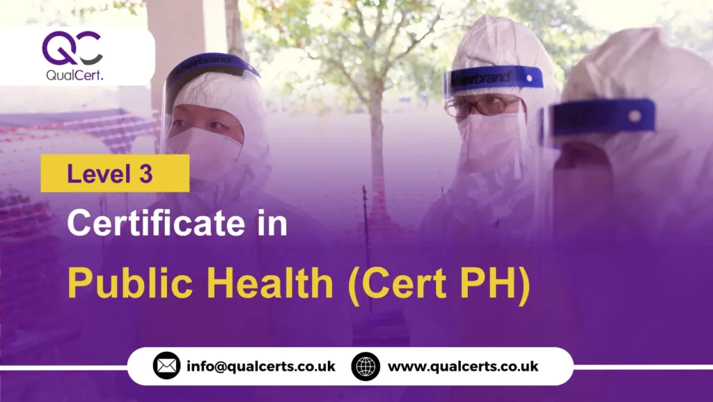 QualCert Level 3 Certificate in Public Health (Cert PH)