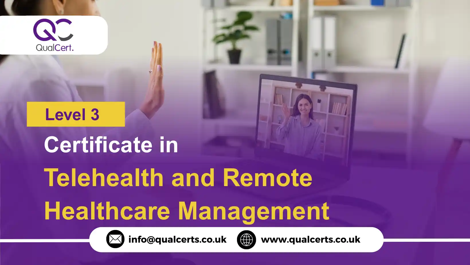 QualCert Level 3 Certificate in Telehealth and Remote Healthcare Management