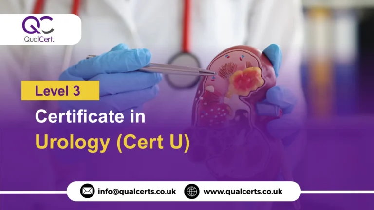 QualCert Level 3 Certificate in Urology (Cert U)