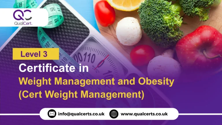 QualCert Level 3 Certificate in Weight Management and Obesity (Cert Weight Management)