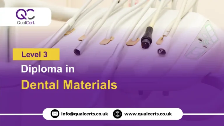 QualCert Level 3 Diploma in Dental Materials