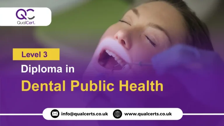 QualCert Level 3 Diploma in Dental Public Health