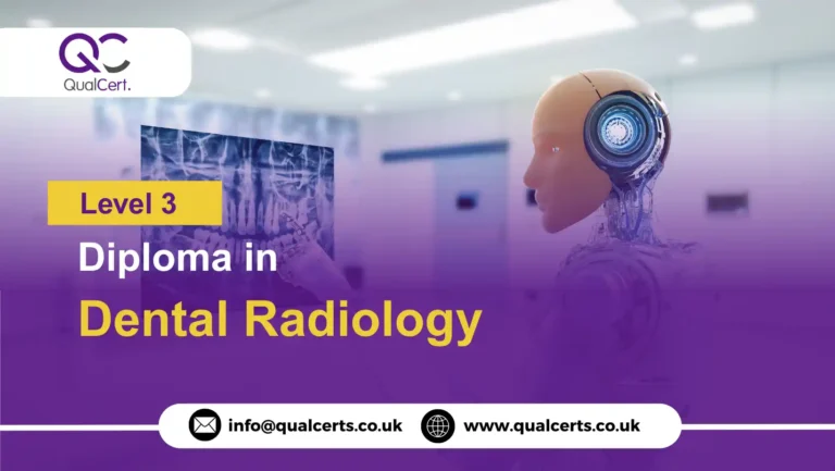 QualCert Level 3 Diploma in Dental Radiology