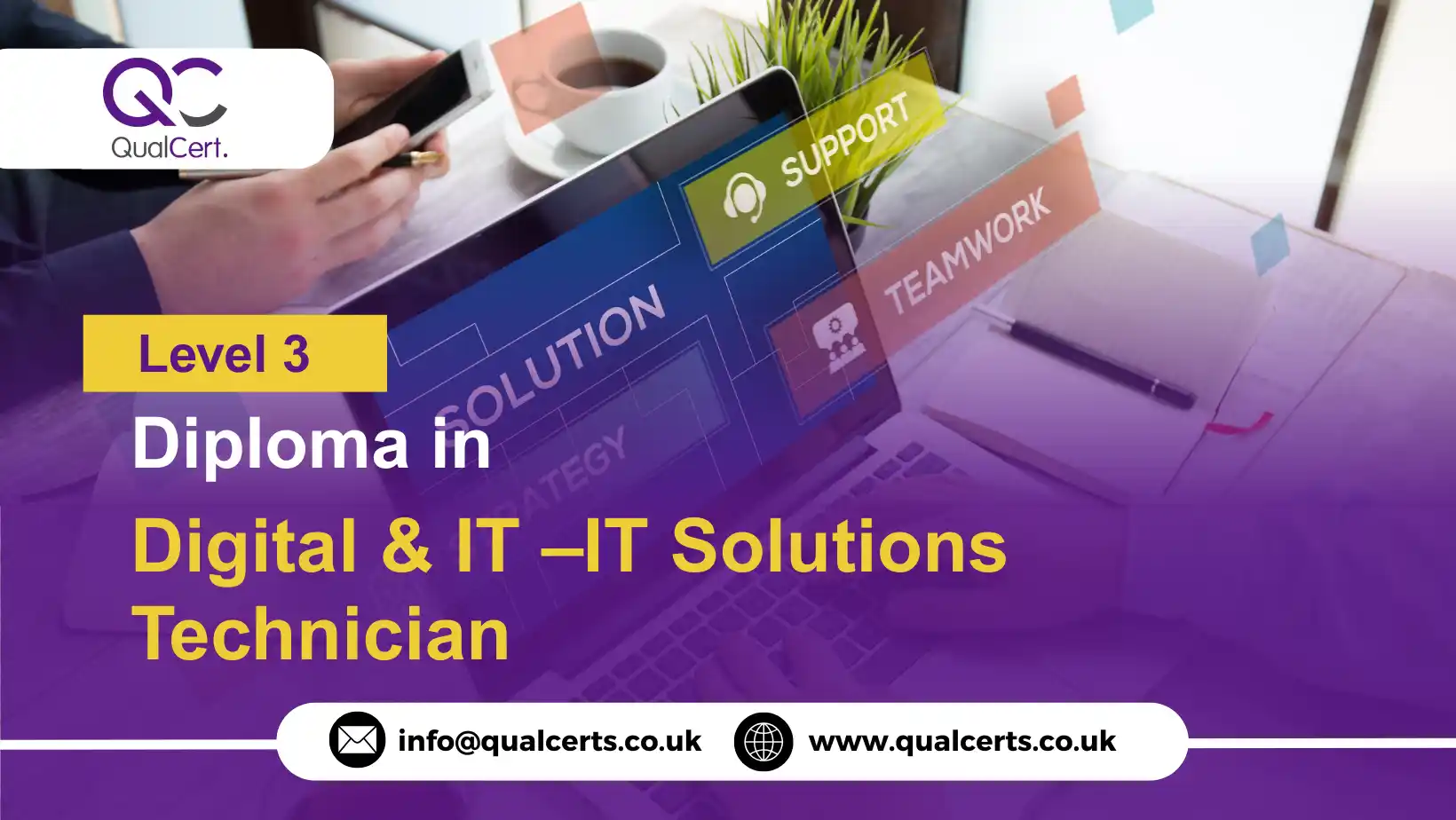 QualCert Level 3 Diploma in Digital & IT –IT Solutions Technician