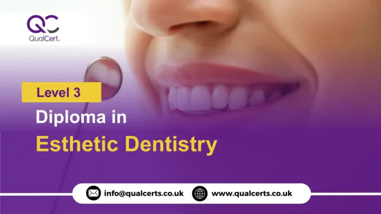 QualCert Level 3 Diploma in Esthetic Dentistry