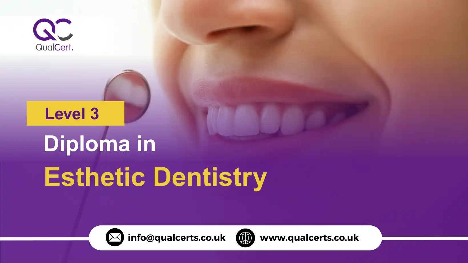 QualCert Level 3 Diploma in Esthetic Dentistry