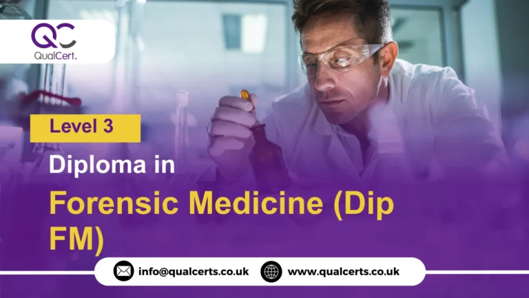 QualCert Level 3 Diploma in Forensic Medicine (Dip FM)