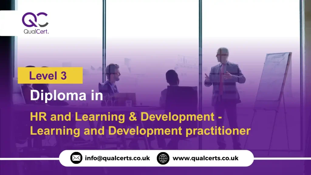 QualCert Level 3 Diploma in HR and Learning & Development - Learning and Development practitioner