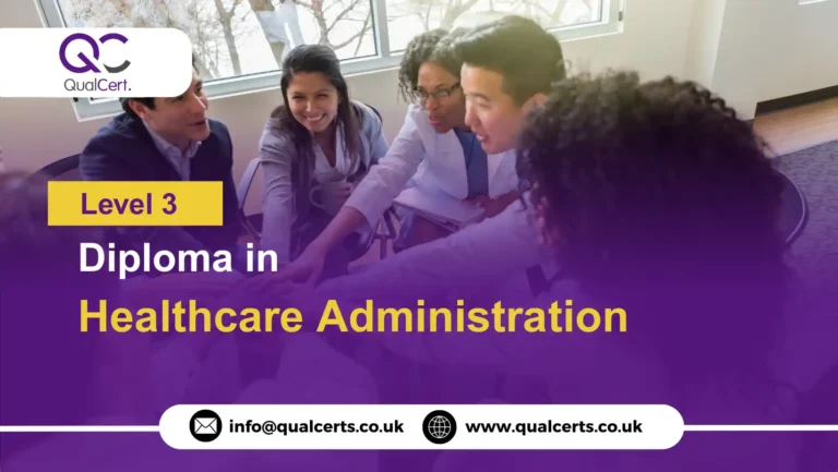 QualCert Level 3 Diploma in Healthcare Administration
