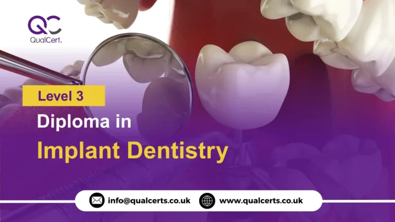 QualCert Level 3 Diploma in Implant Dentistry