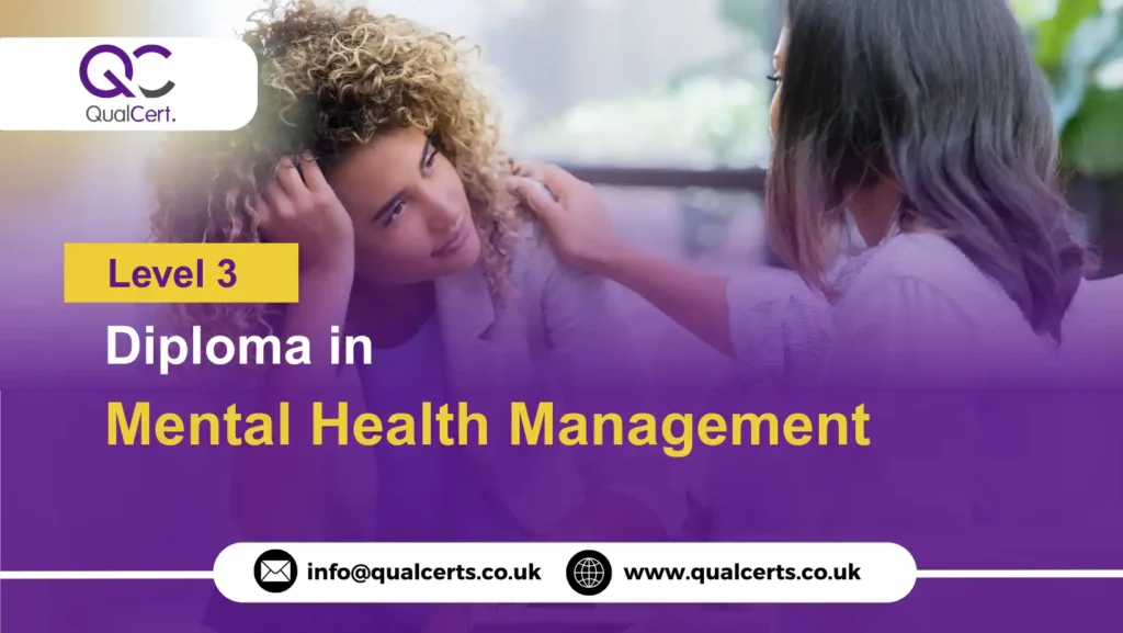 QualCert Level 3 Diploma in Mental Health Management