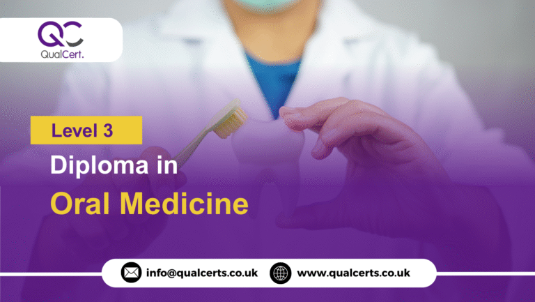 QualCert Level 3 Diploma in Oral Medicine