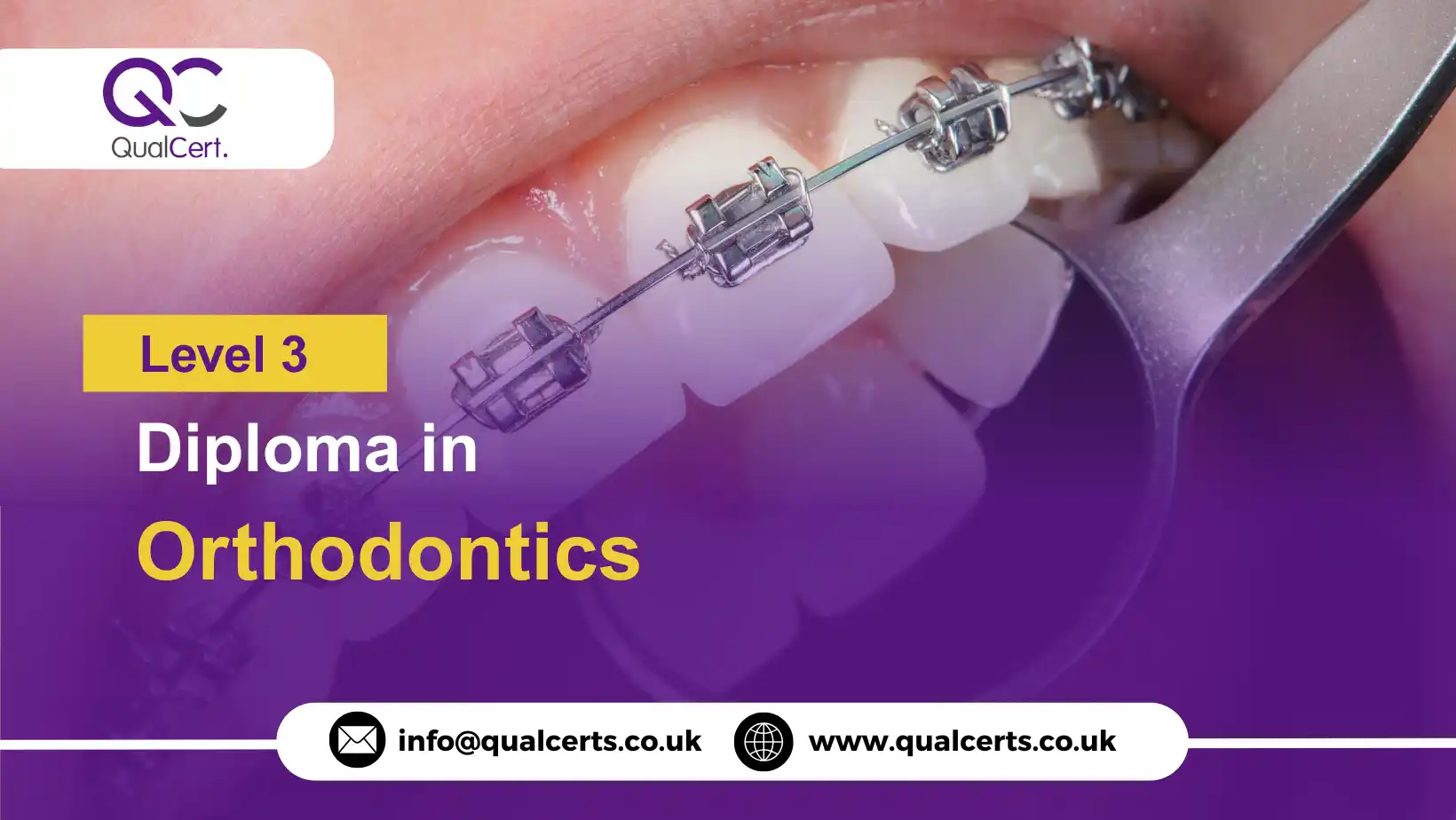 QualCert Level 3 Diploma in Orthodontics
