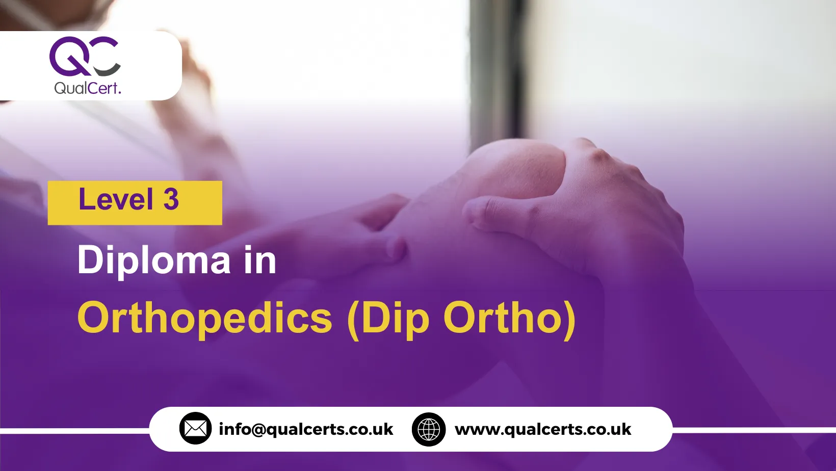 QualCert Level 3 Diploma in Orthopedics (Dip Ortho)