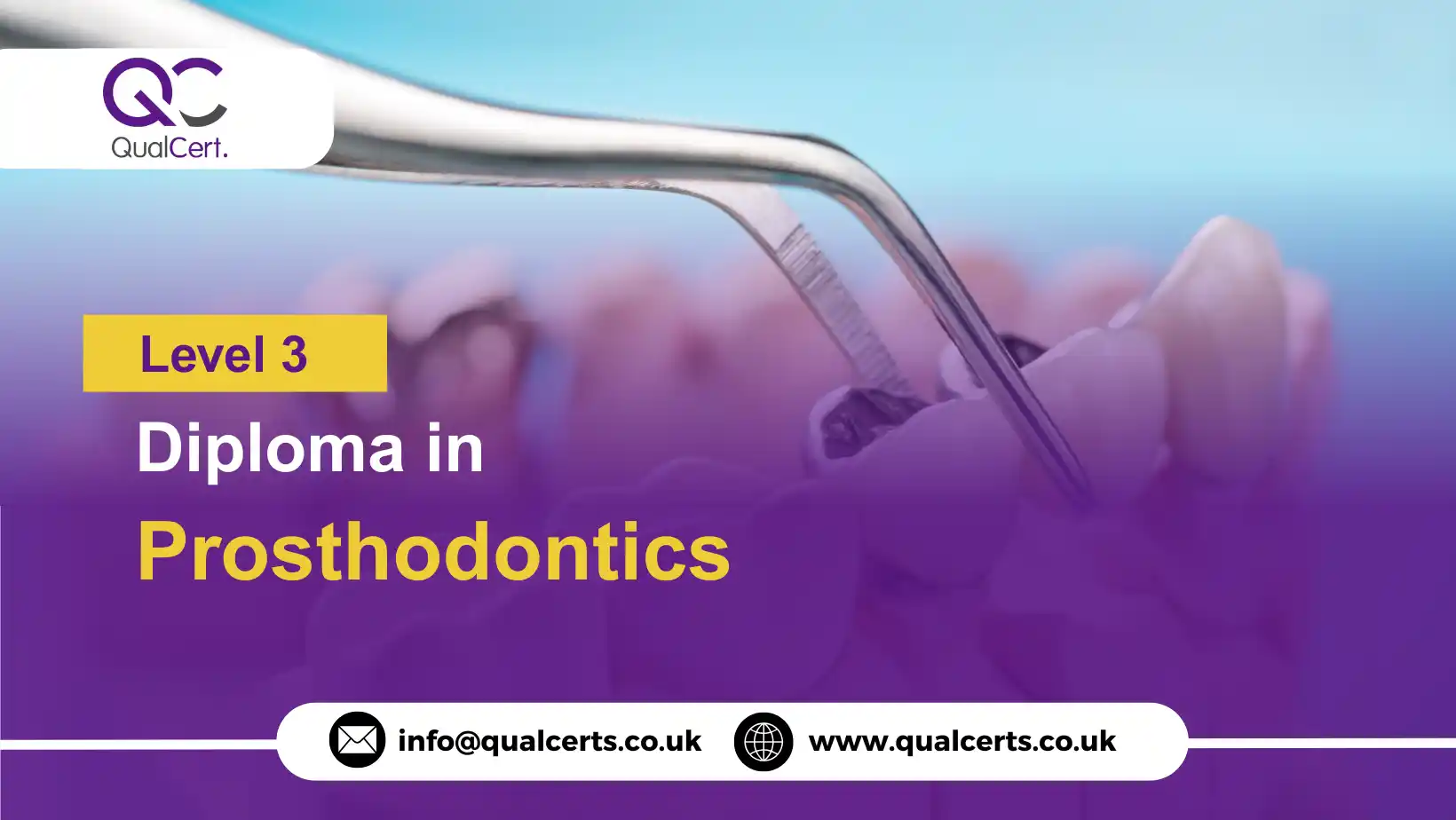 QualCert Level 3 Diploma in Prosthodontics