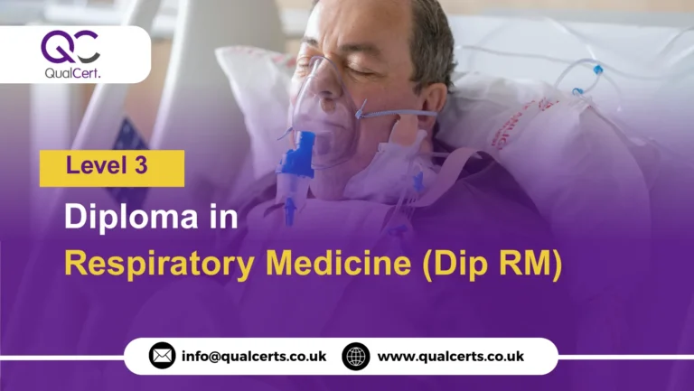 QualCert Level 3 Diploma in Respiratory Medicine (Dip RM)